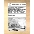 The Builder's Jewel: Or, the Youth's Instructor, and Workman's Remembrances. Explaining Short and Easy Rules, Made Familiar to the Meanest