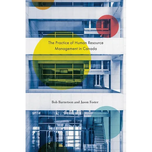 The Practice of Human Resource Management in Canada - Paperback