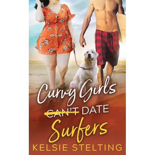 Curvy Girls Can't Date Surfers