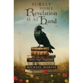 Surely Some Revelation Is at Hand: Poetry, Magic, Imagination