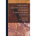 Forsterite Olivine Deposits of North Carolina and Georgia