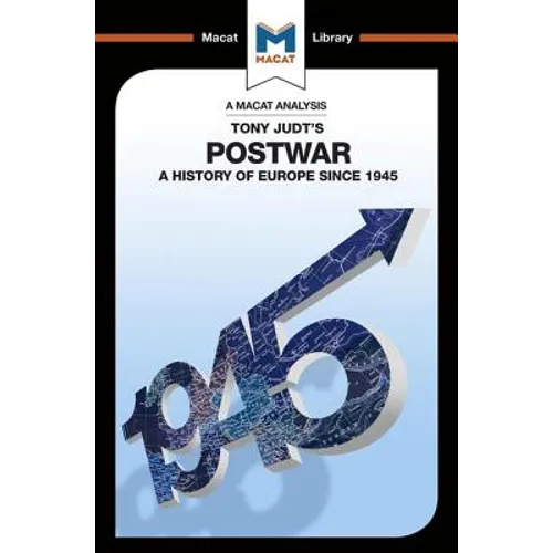An Analysis of Tony Judt's Postwar: A History of Europe since 1945