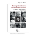 La migration interne aux moments de crises: Le cas de la Tunisie post-2011