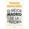 Mejor Madrid de la Historia, El