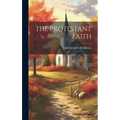 The Protestant Faith