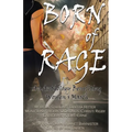 Born of Rage