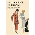 Faulkner's Fashion: Gender, Race, Class, and Clothing