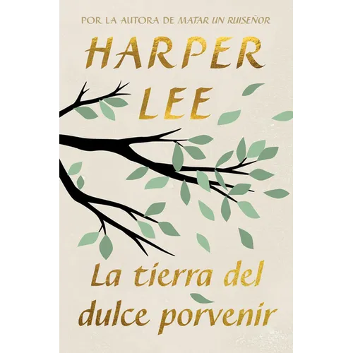 La Tierra del Dulce Porvenir / The Land of Sweet Forever