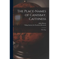 The Place-names of Canisbay, Caithness: With Map
