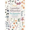 The Stepmother and other stories: Short stories