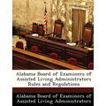 Alabama Board of Examiners of Assisted Living Administrators Rules and Regulations