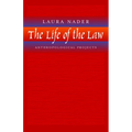 The Life of the Law: Anthropological Projects