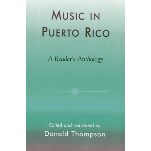 Music in Puerto Rico: A Reader's Anthology