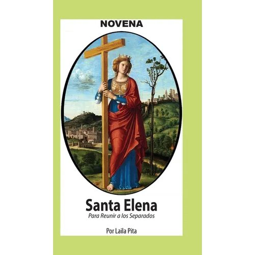Novena De Santa Elena Para Reunir a los Separados