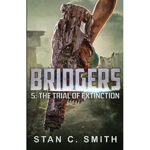 Bridgers 5: The Trial of Extinction