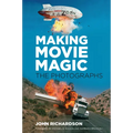 Making Movie Magic: The Photographs