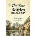 The Year the Beatles Broke Up: Through the Eyes of a School Girl