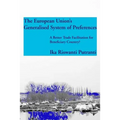 The European Union's Generalised System of Preferences: A Better Trade Facilitation for Beneficiary Country?