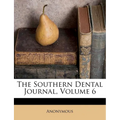 The Southern Dental Journal, Volume 6