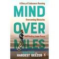 Hardest Geezer: Mind Over Miles
