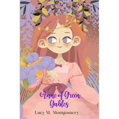 Anne of Green Gables (Annotated)