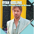 Ryan Gosling: Making a Difference Beyond the Big Screen