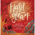 Flash and Gleam: Light in Our World