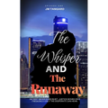 The Whisper and The Runaway