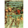 An Unknown Future and a Doubtful Present: Writing the Victory Plan of 1941