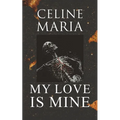 My Love is Mine