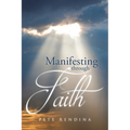 Manifesting through Faith