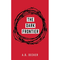 The Dark Frontier