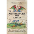 Neither Sword Nor Scepter: The Messianic Way in the Economy and Social Affairs