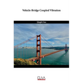 Vehicle-Bridge Coupled Vibration