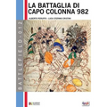 La battaglia di capo Colonna 982 d.C.: La sfida dell'Impero all'Islam