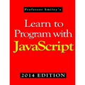 Learn to Program with JavaScript (2014 Edition)