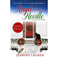 Angel and the Neville Next Door (Large Print Edition): Friendship, Love and Second Chances