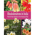 Rhododendrons in India: Floral & Foliar Splendour of the Himalayan Flora