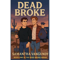 Dead Broke