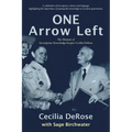 One Arrow Left: The Memoir of Secwepemc Knowledge Keeper Cecilia DeRose