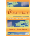The Dance of Life - Poems for the Spirit