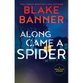 Along Came A Spider