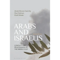 Arabs and Israelis: Conflict and Peacemaking in the Middle East