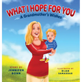 What I Hope for You: A Grandmother's Wishes