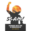 Slam!: Performance Poetry from the Underrepresented
