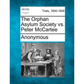 The Orphan Asylum Society vs. Peter McCartee