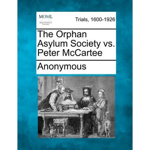 The Orphan Asylum Society vs. Peter McCartee