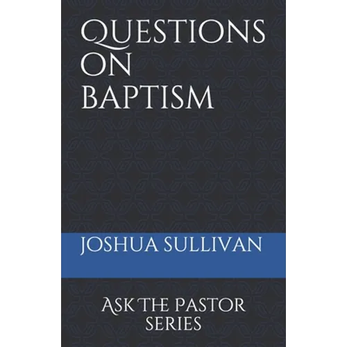 Questions on Baptism