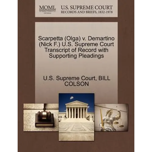 Scarpetta (Olga) V. Demartino (Nick F.) U.S. Supreme Court Transcript of Record with Supporting Pleadings