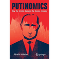 Putinomics: How the Kremlin Damages the Russian Economy